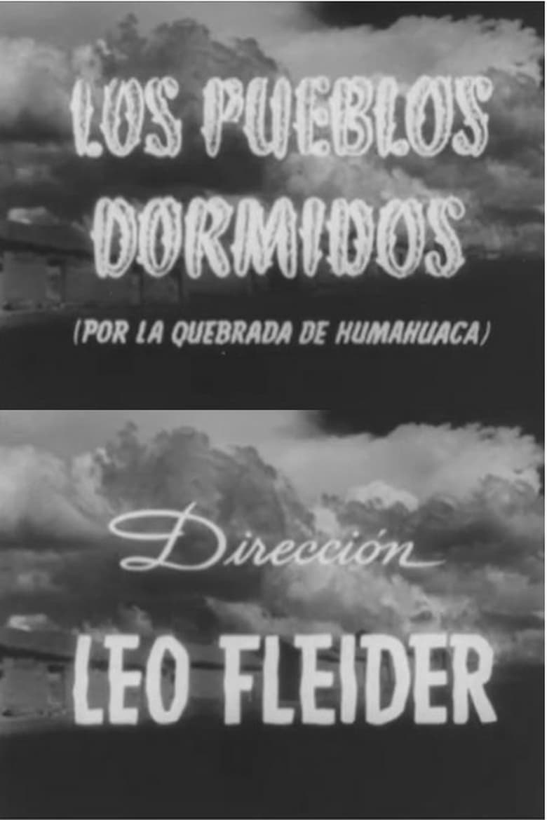 Poster of Los pueblos dormidos (por la Quebrada de Humahuaca)