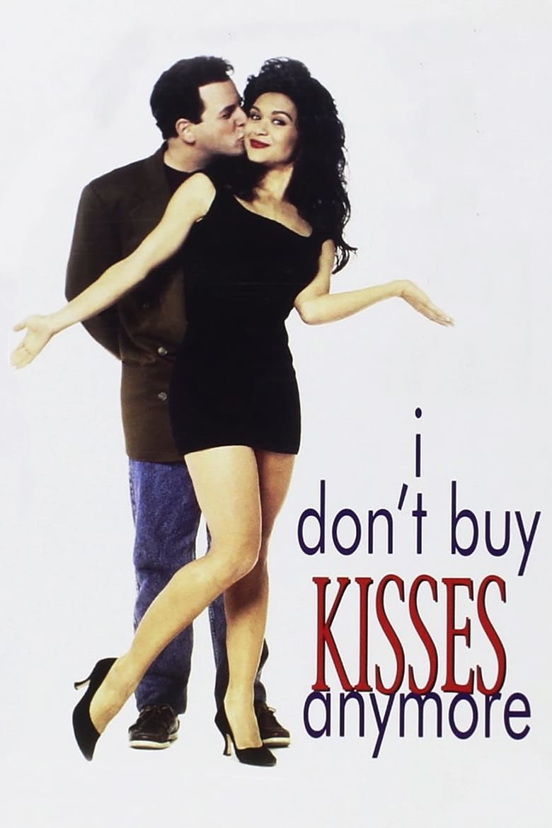 Poster of I Don't Buy Kisses Anymore