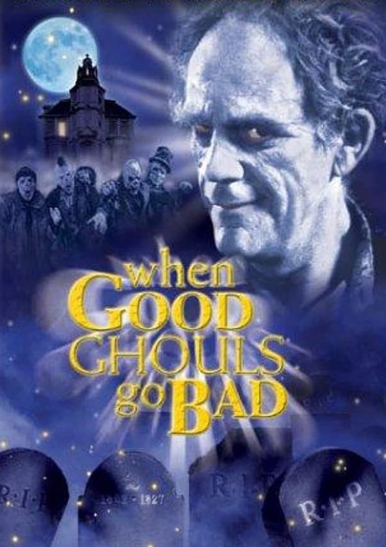 Poster of When Good Ghouls Go Bad