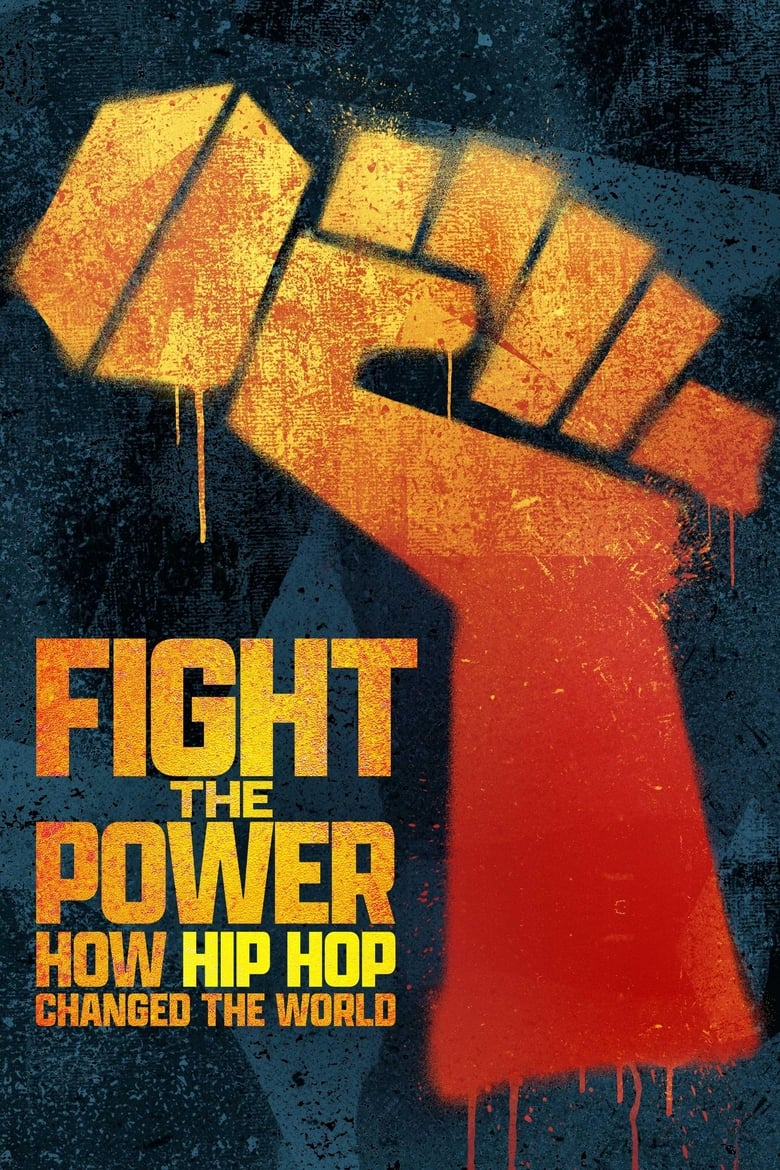 Poster of Fight the Power: How Hip Hop Changed the World