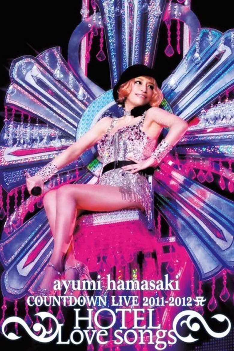 Poster of ayumi hamasaki COUNTDOWN LIVE 2011-2012 ～HOTEL Love songs～