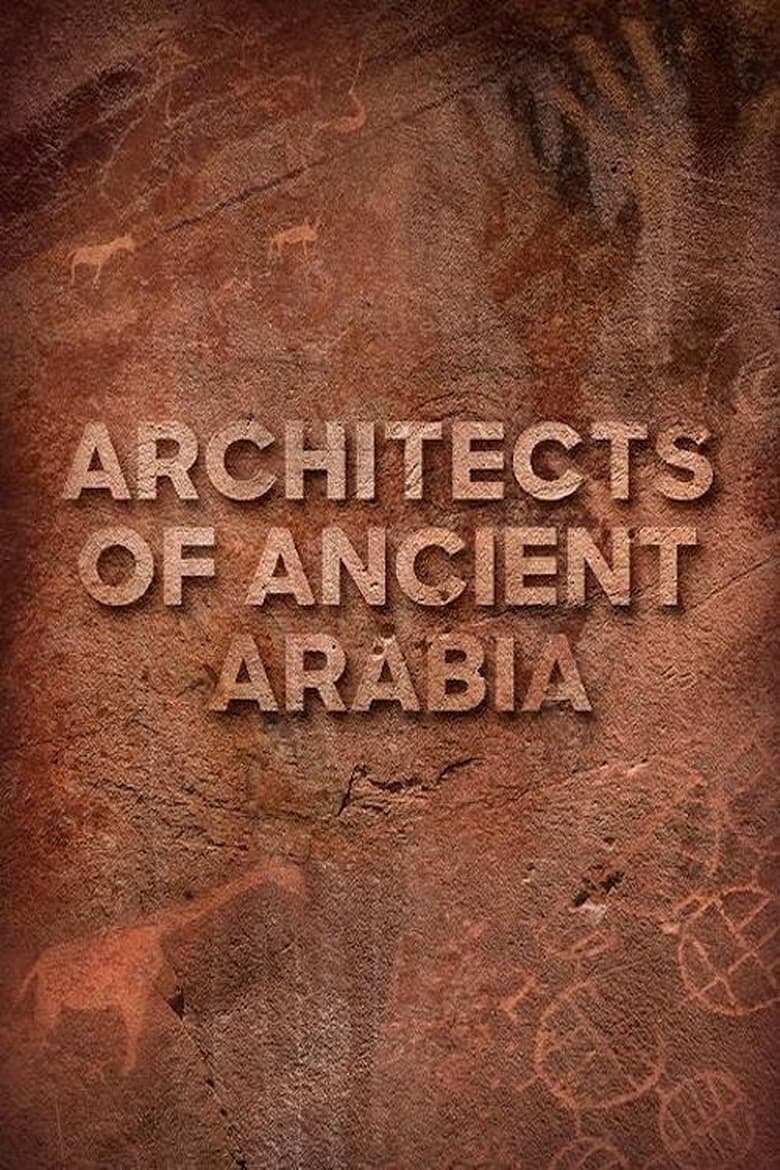 Poster of The Architects of Ancient Arabia