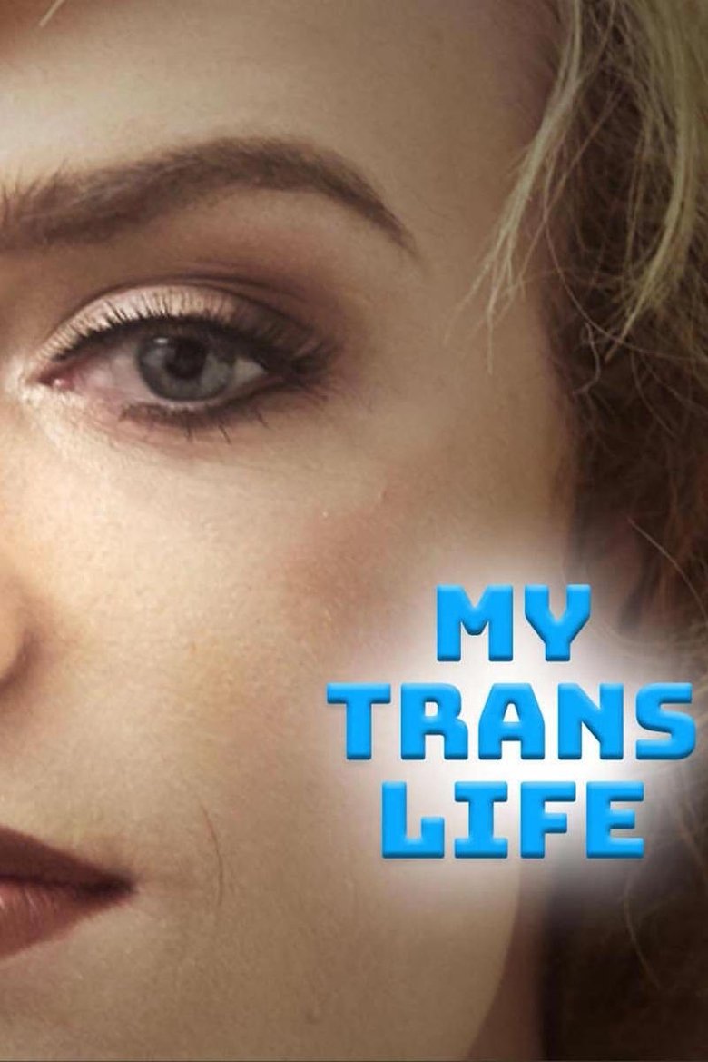 Poster of My Trans Life