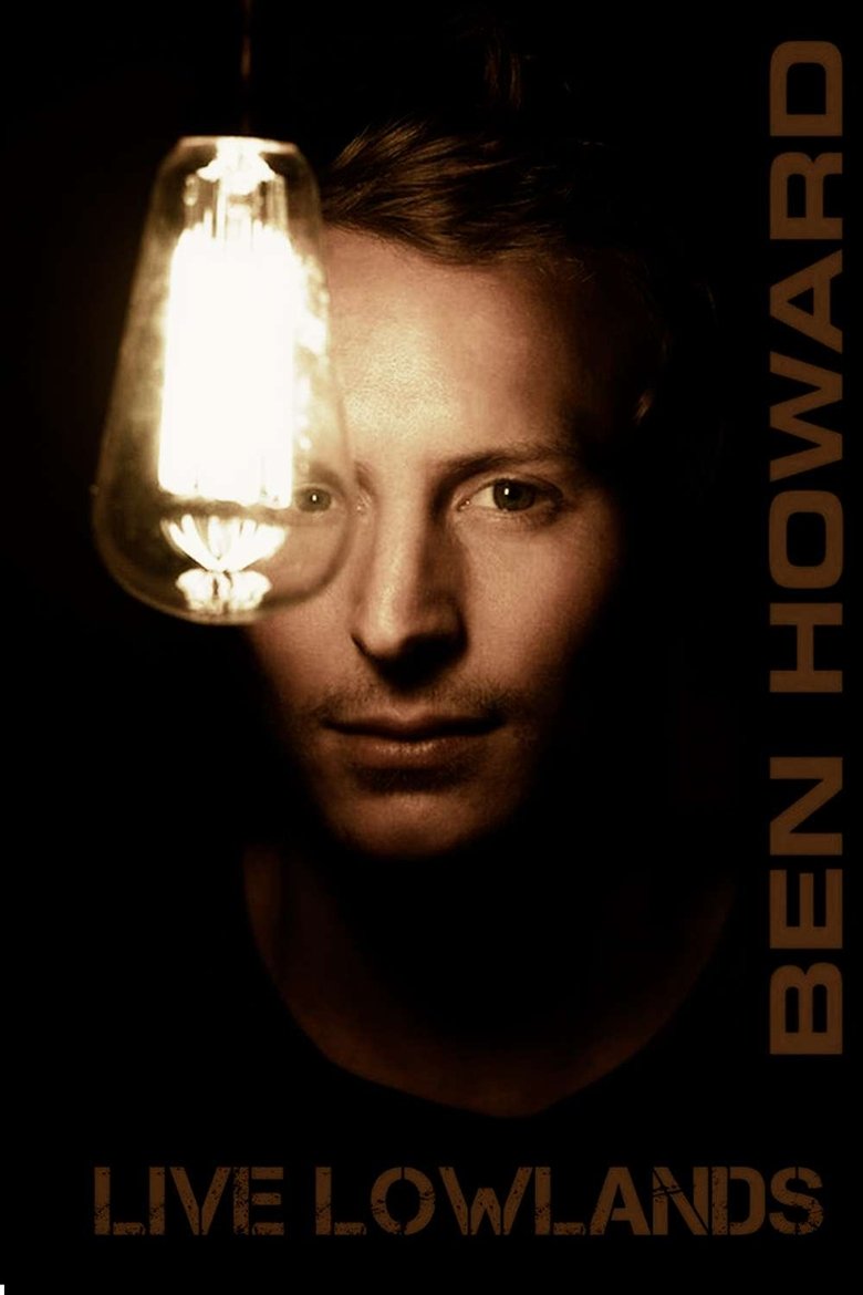 Poster of Ben Howard: Live At Lowlands