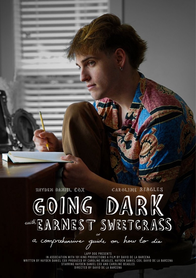 Poster of Going Dark with Earnest Sweetgrass: Or A Comprehensive Guide on How to Die