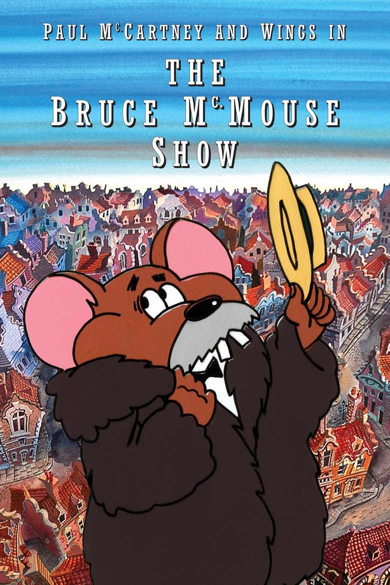 Poster of Paul McCartney & Wings: The Bruce McMouse Show