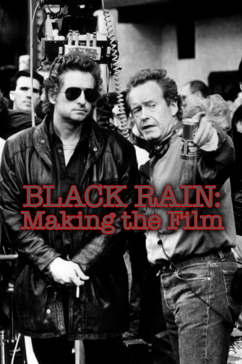 Poster of Black Rain: Making The Film