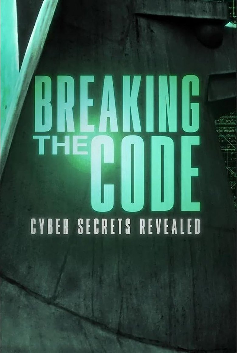 Poster of Breaking the Code: Cyber Secrets Revealed
