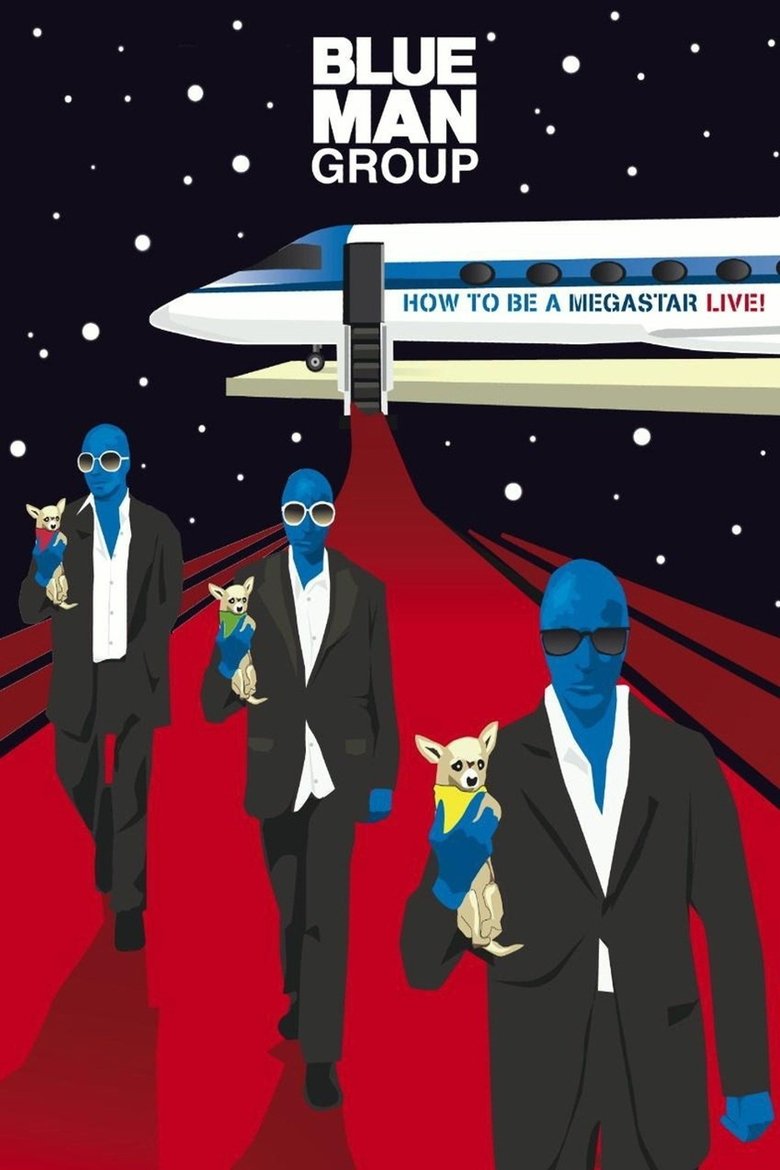 Poster of Blue Man Group - How to Be a Megastar Live!