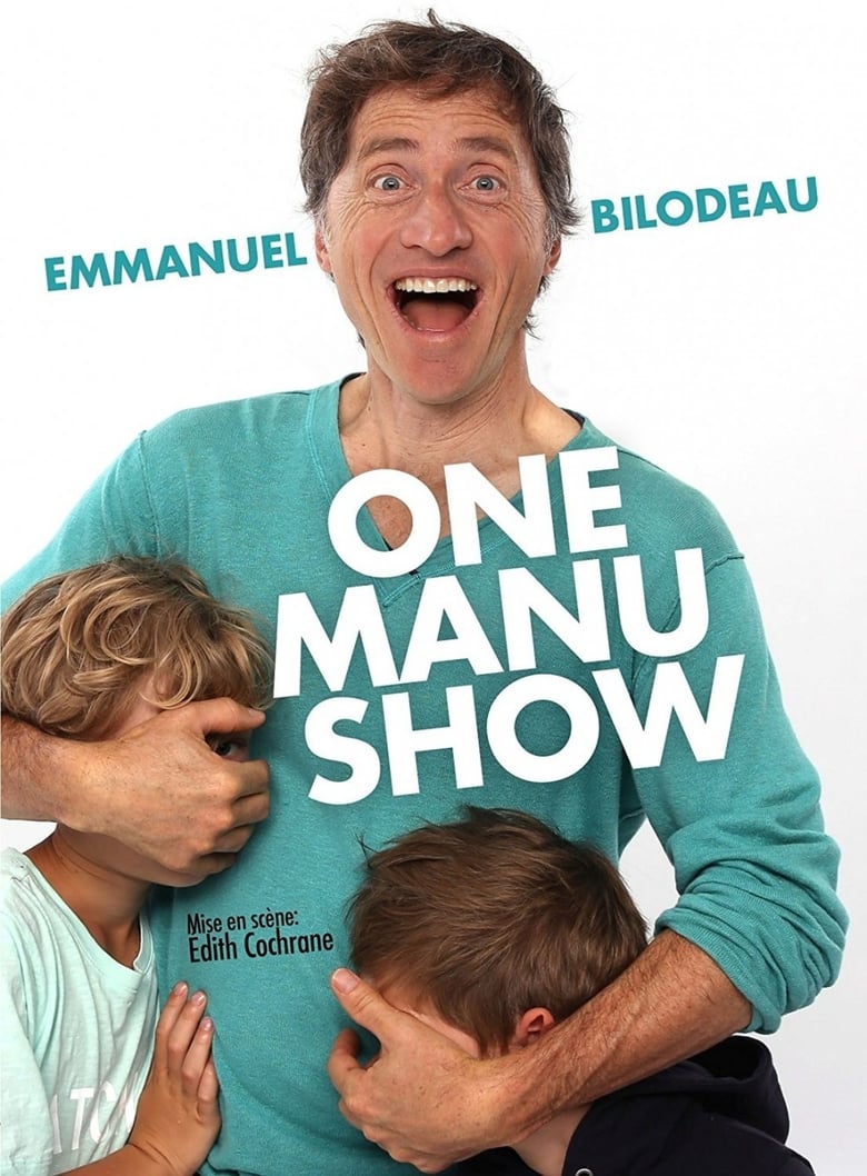 Poster of Emmanuel Bilodeau: One Manu Show