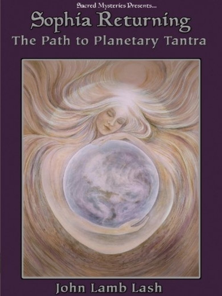 Poster of Sophia Returning: The Path to Planetary Tantra
