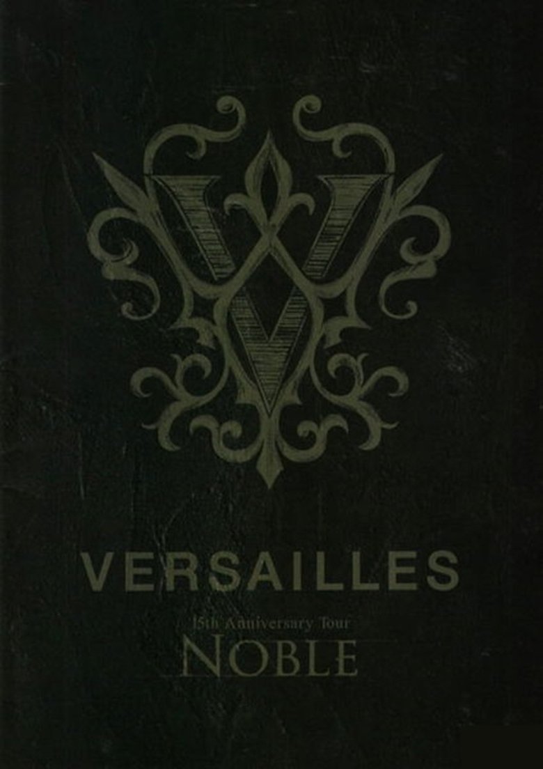 Poster of Versailles「15th Anniversary Tour -NOBLE-」