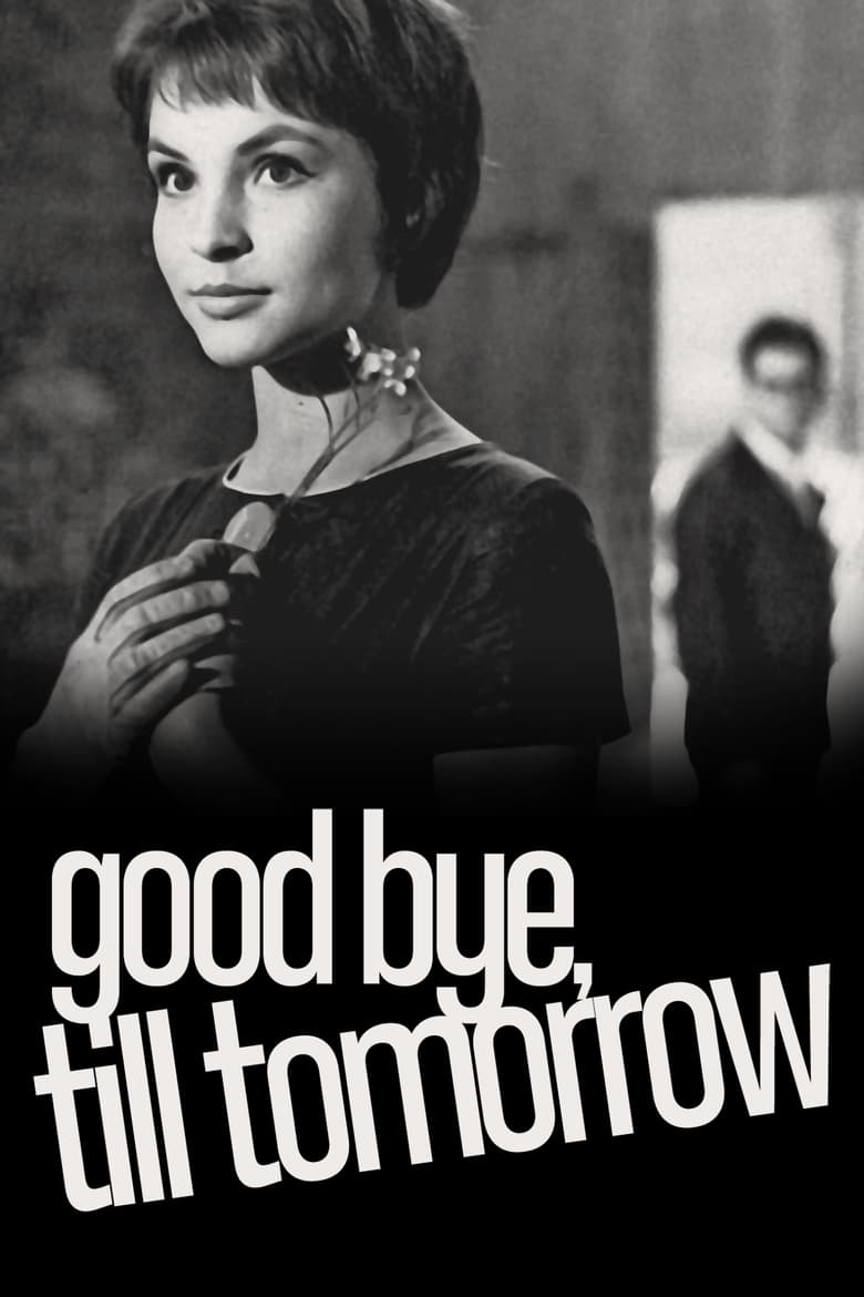 Poster of Good Bye, Till Tomorrow