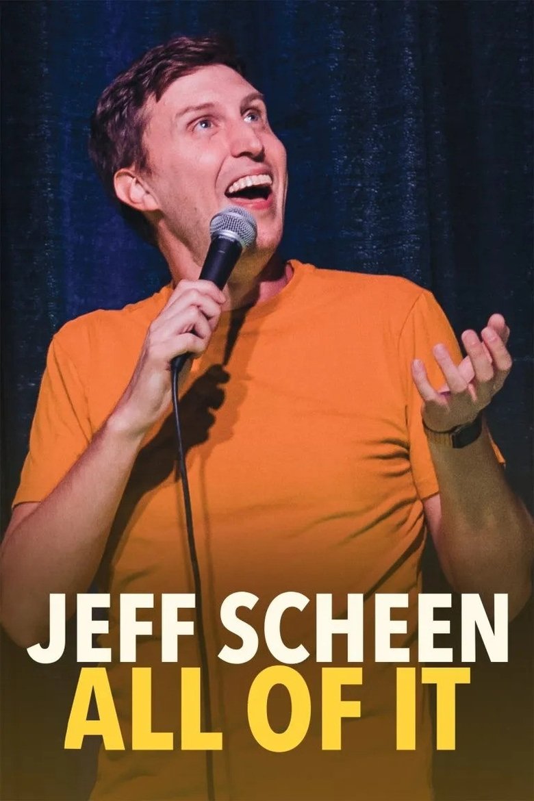 Poster of Jeff Scheen: All of It