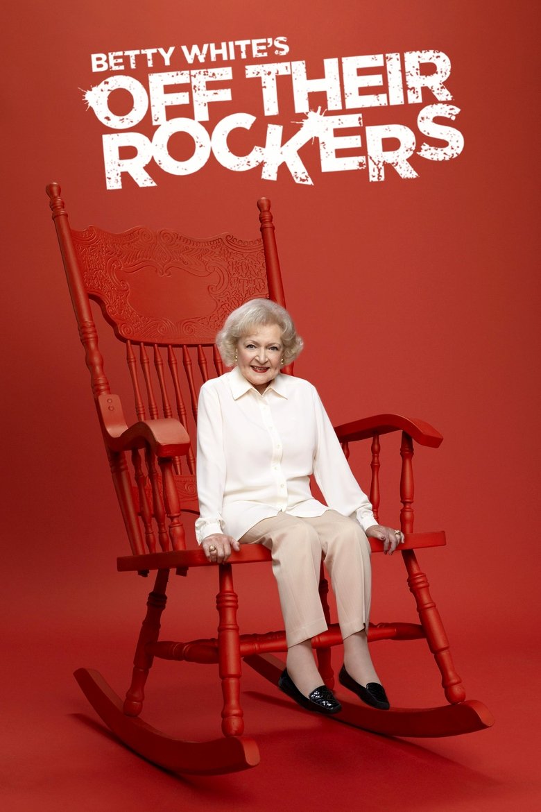 Poster of Betty White's Off Their Rockers