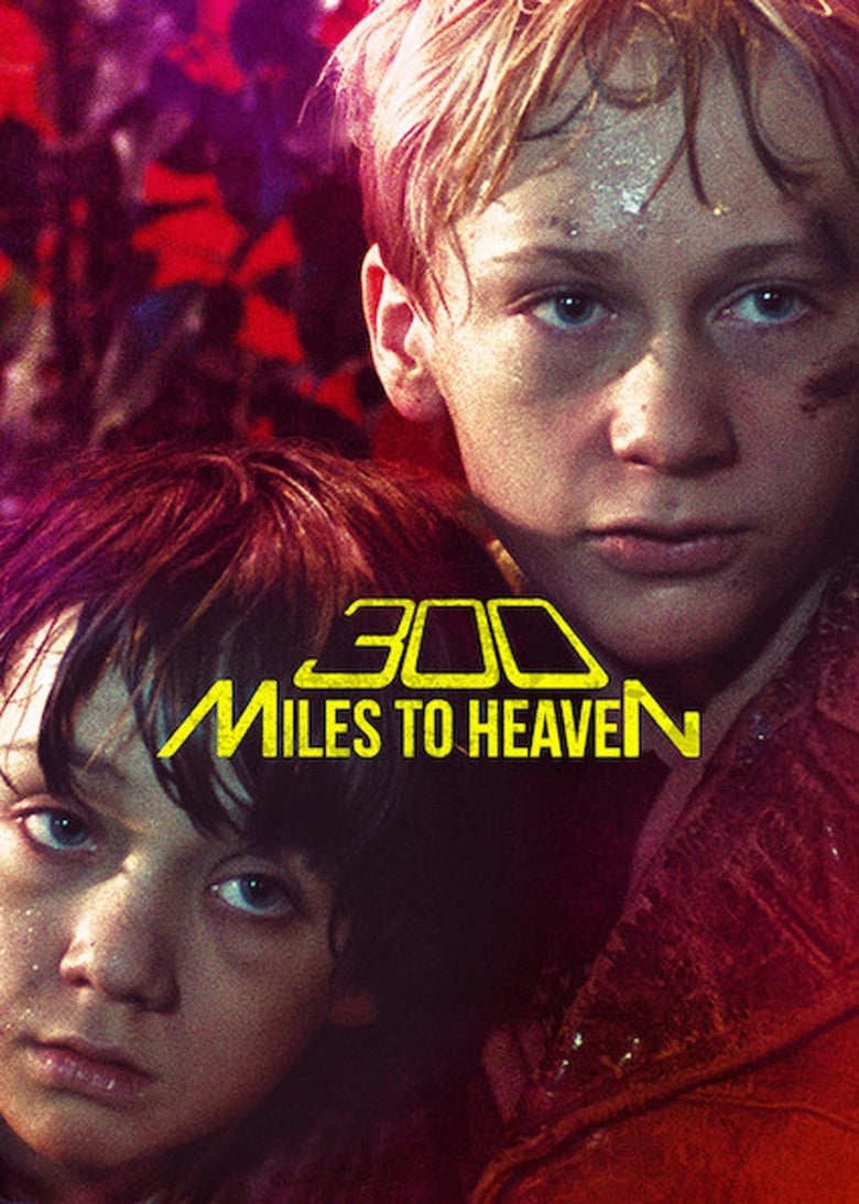 Poster of 300 Miles to Heaven
