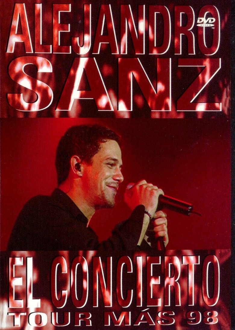 Poster of Alejandro Sanz: El Concierto Tour Más '98