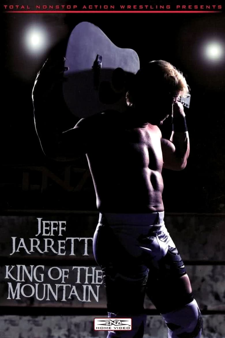 Poster of Jeff Jarrett: King of the Mountain