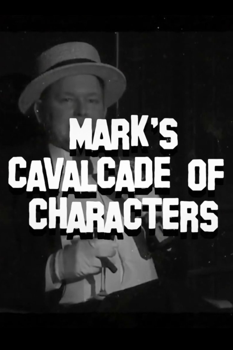 Poster of Mark’s Cavalcade of Characters