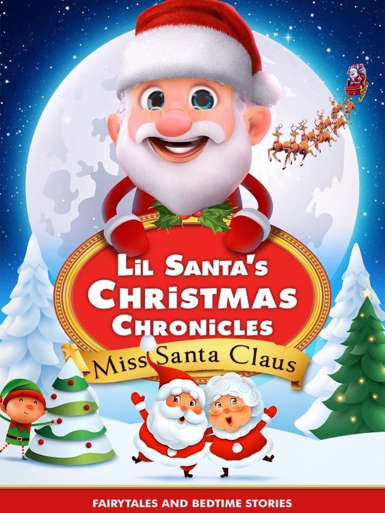 Poster of Lil Santa’s Christmas Chronicles: Miss Santa Claus