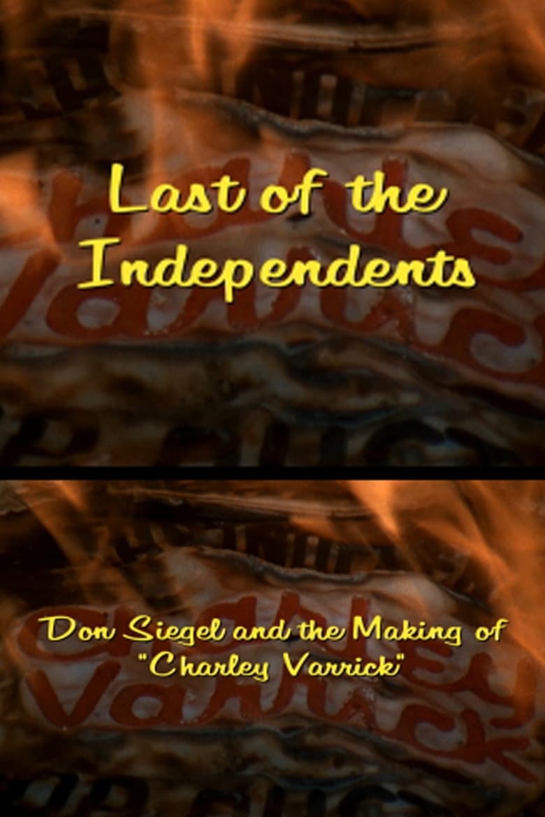 Poster of Last of the Independents: Don Siegel and the Making of 'Charley Varrick'