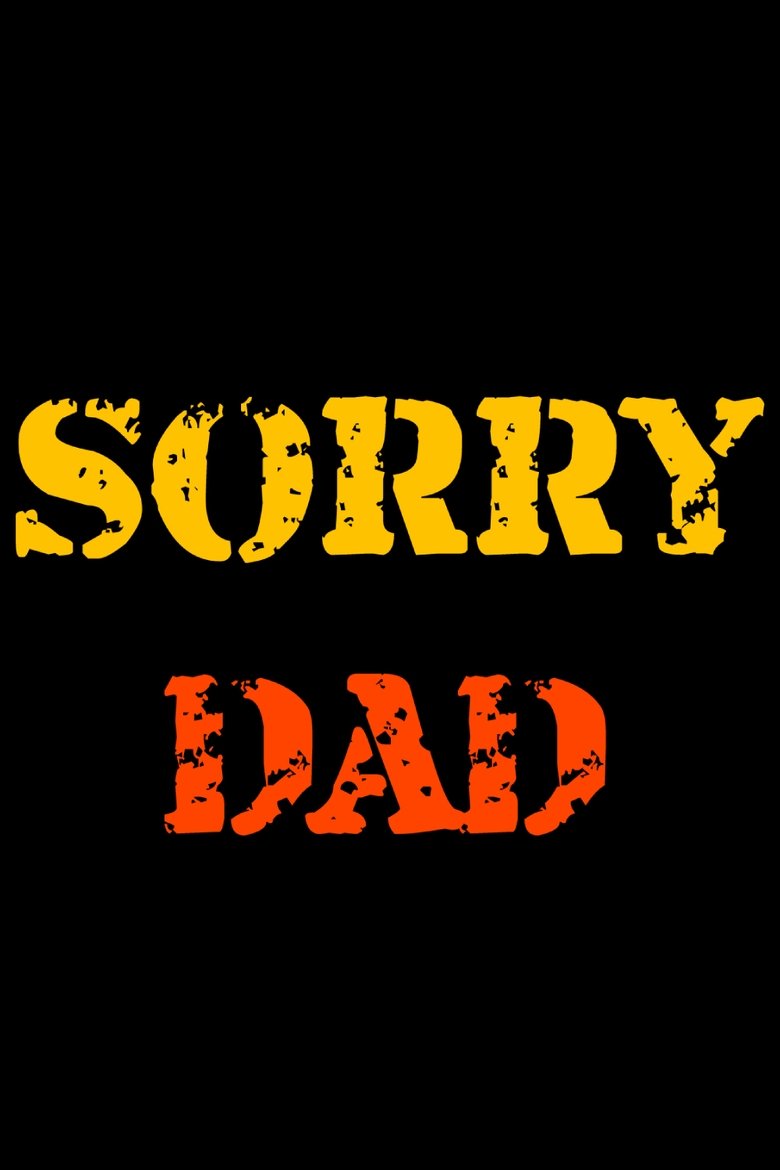Poster of Sorry DAD