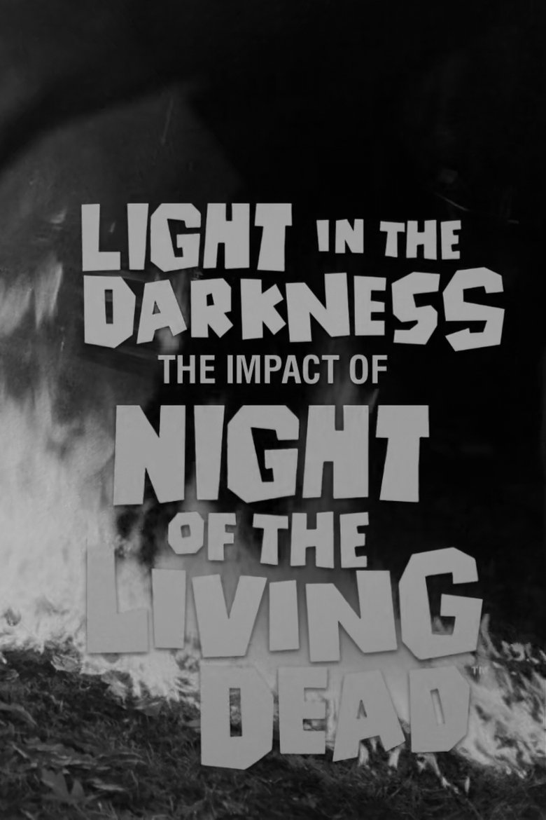 Poster of Light in the Darkness: The Impact of Night of The Living Dead