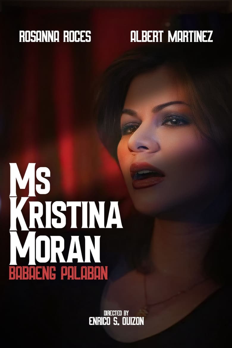 Poster of Ms. Kristina Moran: Ang Babaeng Palaban