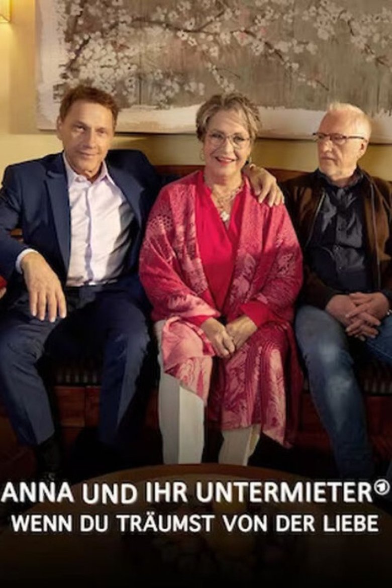 Poster of Anna und ihr Untermieter - Wenn du träumst von der Liebe