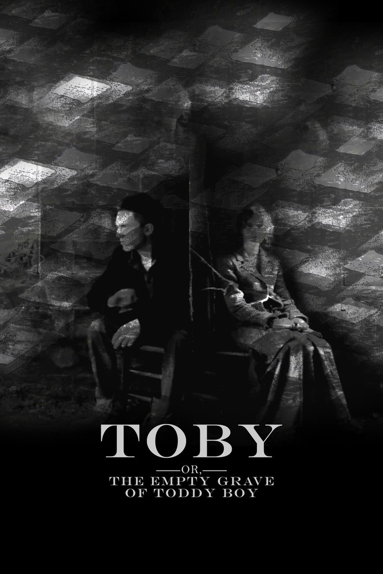 Poster of Toby (Or, the Empty Grave of Toddy Boy)