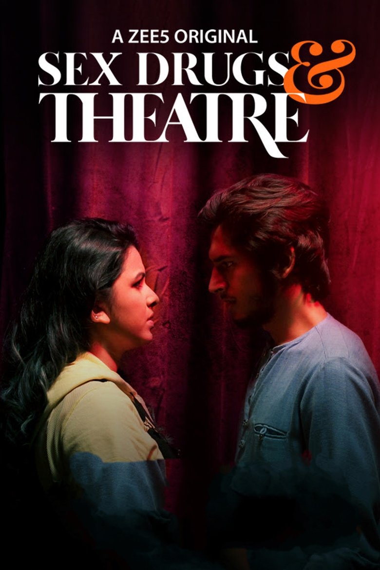 Poster of Episodes in Sex Drugs & Theatre - Season 1 - Season 1