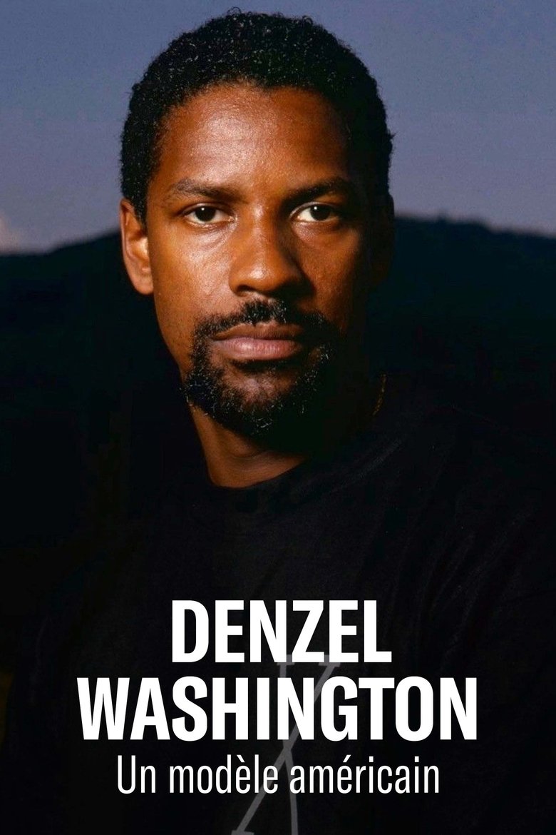 Poster of Denzel Washington: A Model American