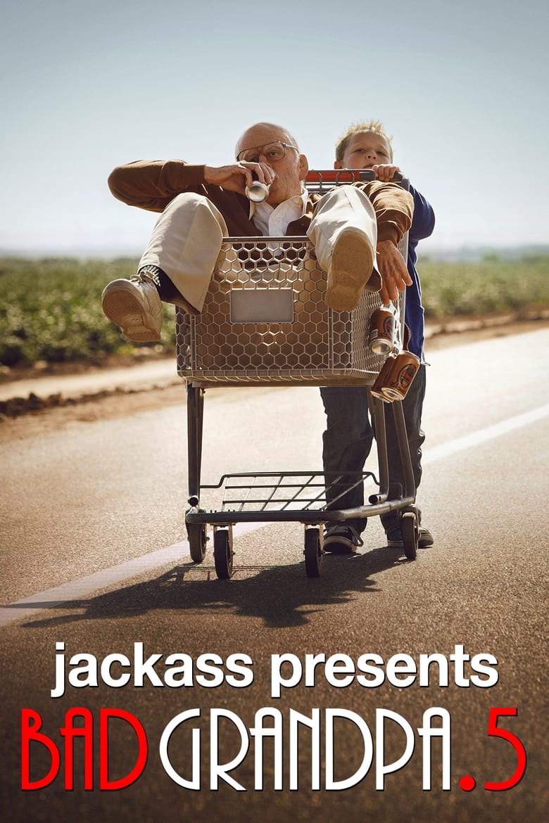 Poster of Jackass Presents: Bad Grandpa .5