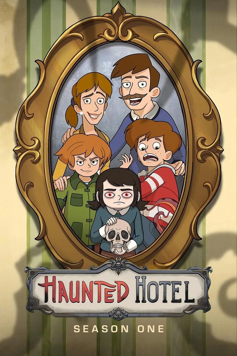 Poster of Episodes in Haunted Hotel - Season 1 - Season 1