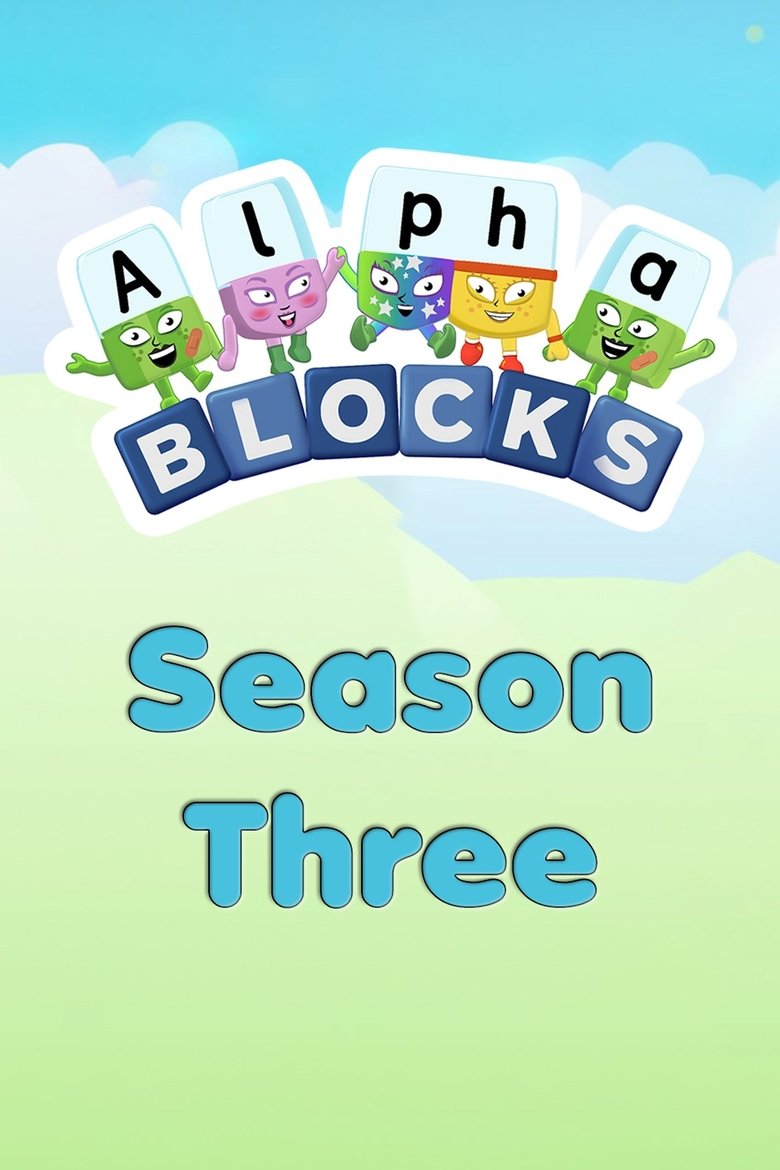 Poster of Episodes in Alphablocks - Season 3 - Season 3