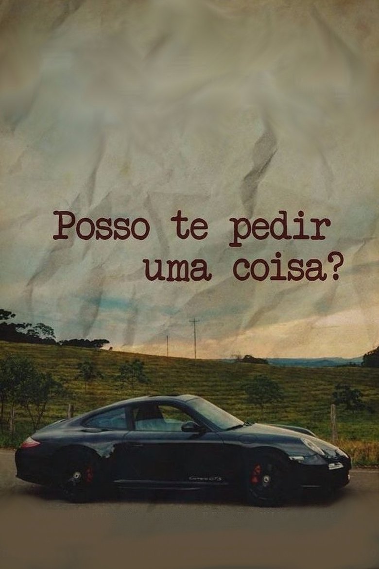 Poster of Posso te Pedir Uma Coisa?