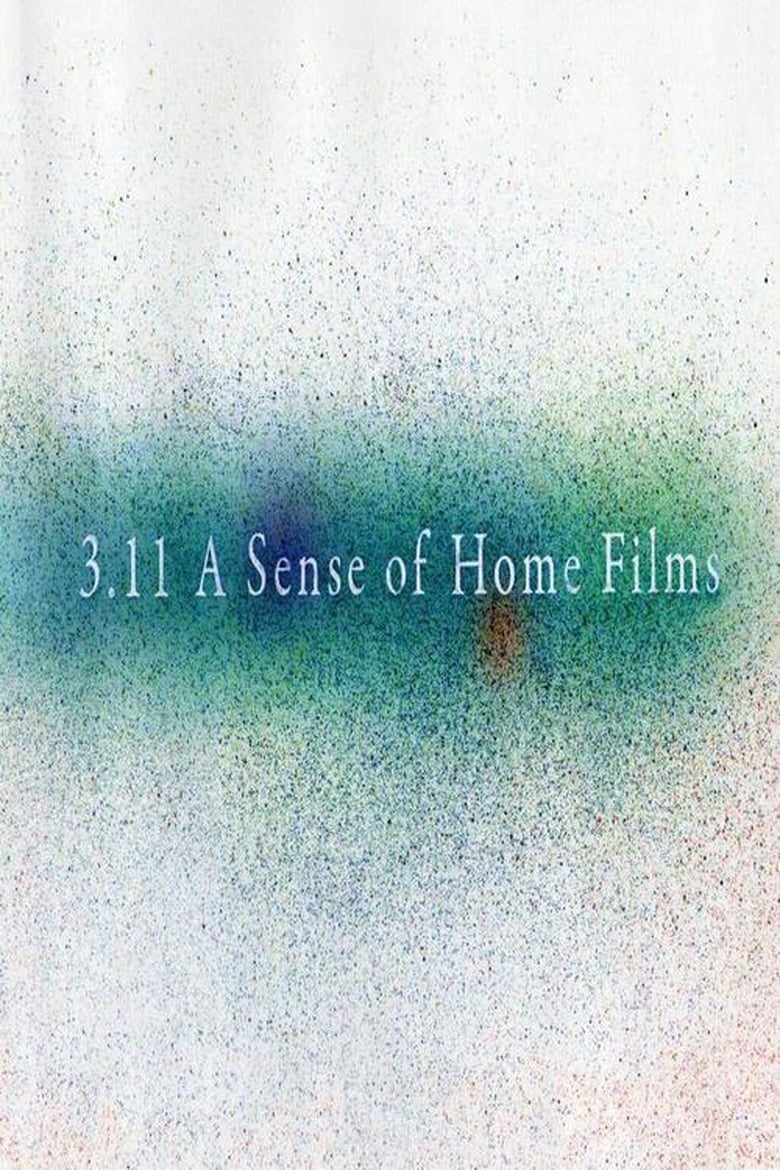 Poster of 3.11 A Sense of Home Films