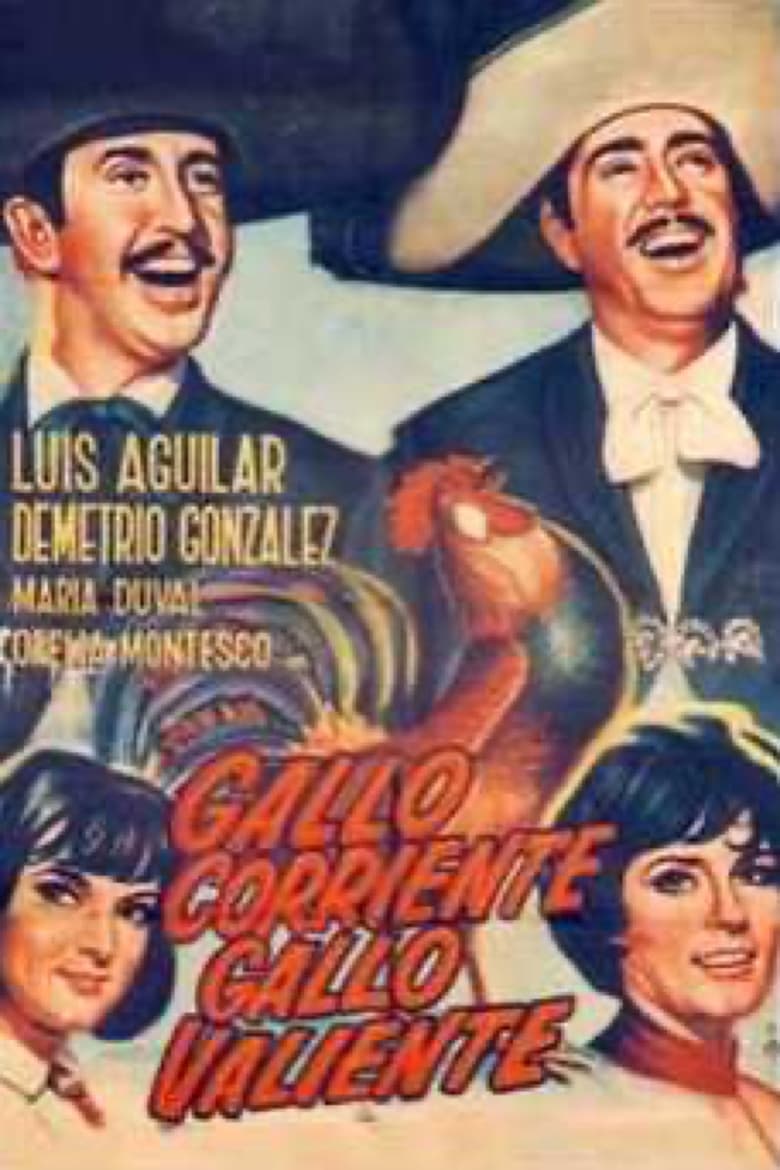 Poster of Gallo corriente, gallo valiente