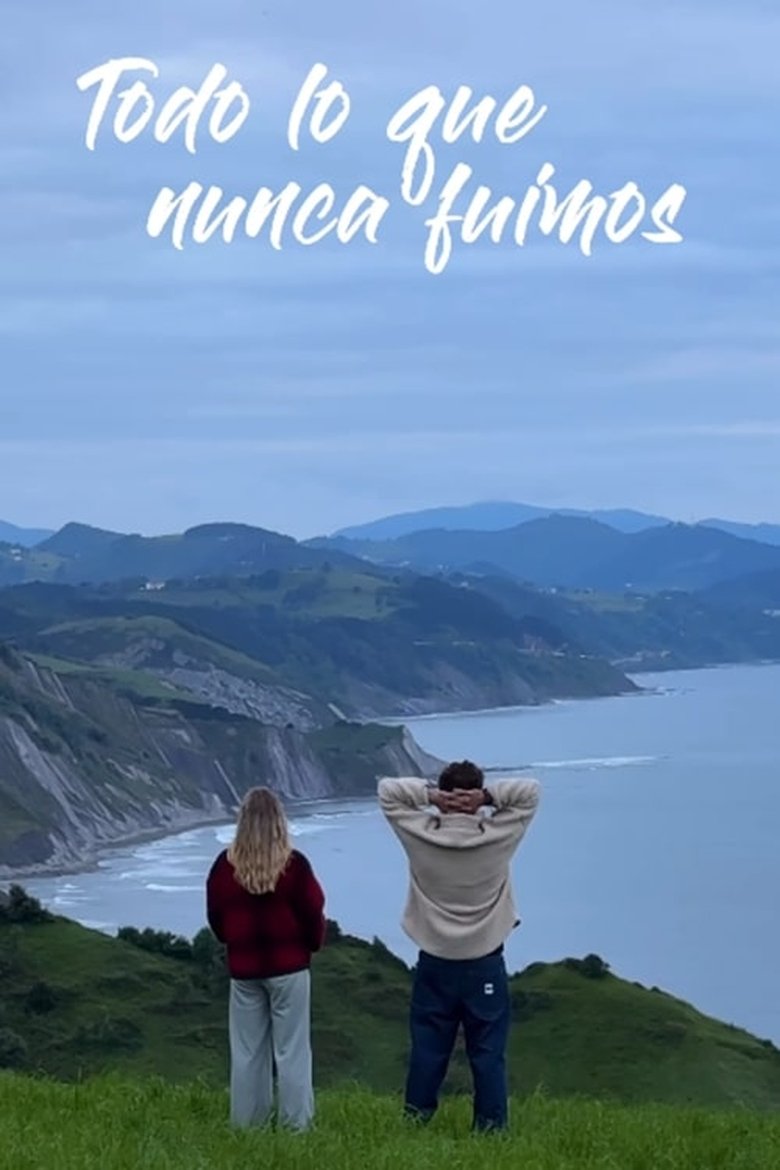 Poster of All That We Never Were