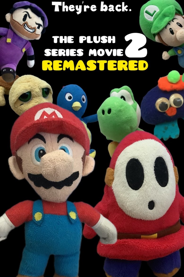 Poster of The Plush Series Movie 2 REMASTERED
