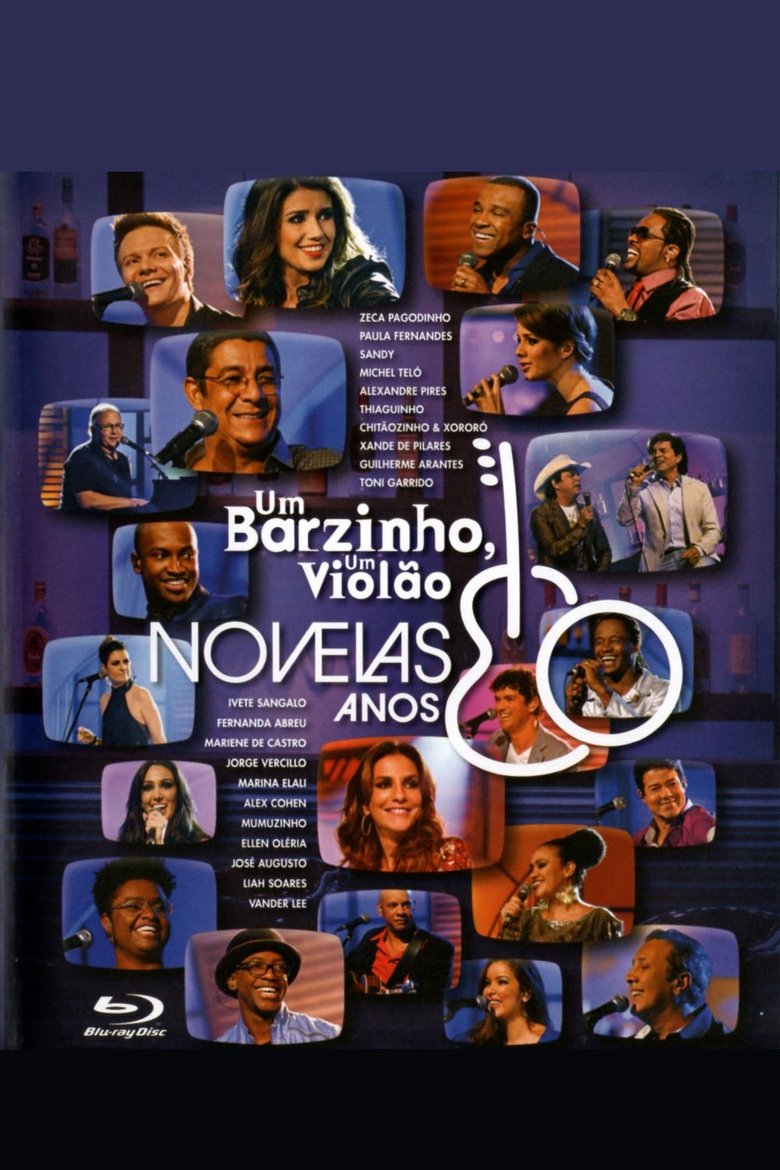 Poster of Um Barzinho, Um Violão: Novelas Anos 80