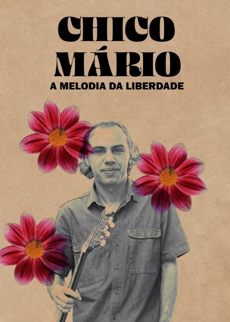 Poster of Chico Mário - A Melodia da Liberdade