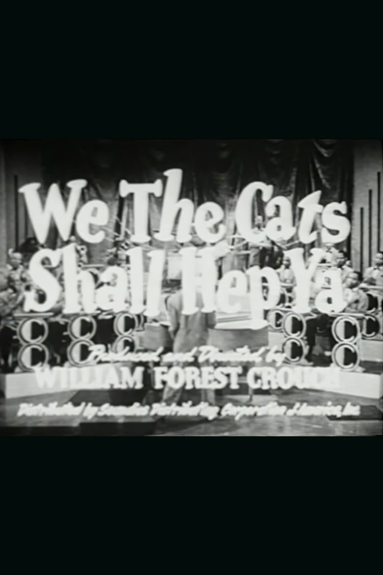 Poster of We the Cats Shall Hep Ya