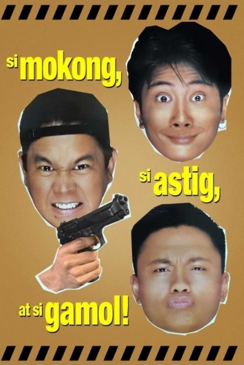 Poster of Si Mokong, si Astig, at si Gamol
