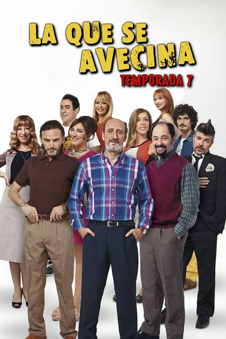 Poster of Episodes in La Que Se Avecina - Season 7 - Season 7