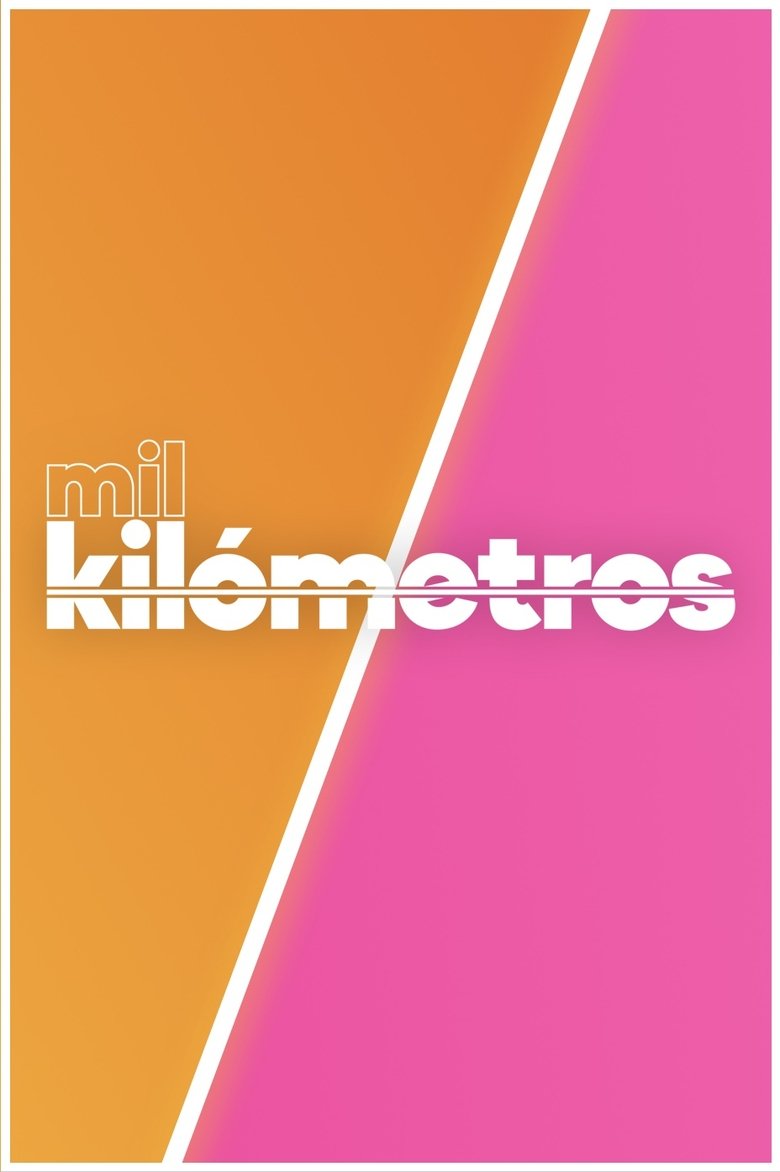 Poster of Mil Kilómetros