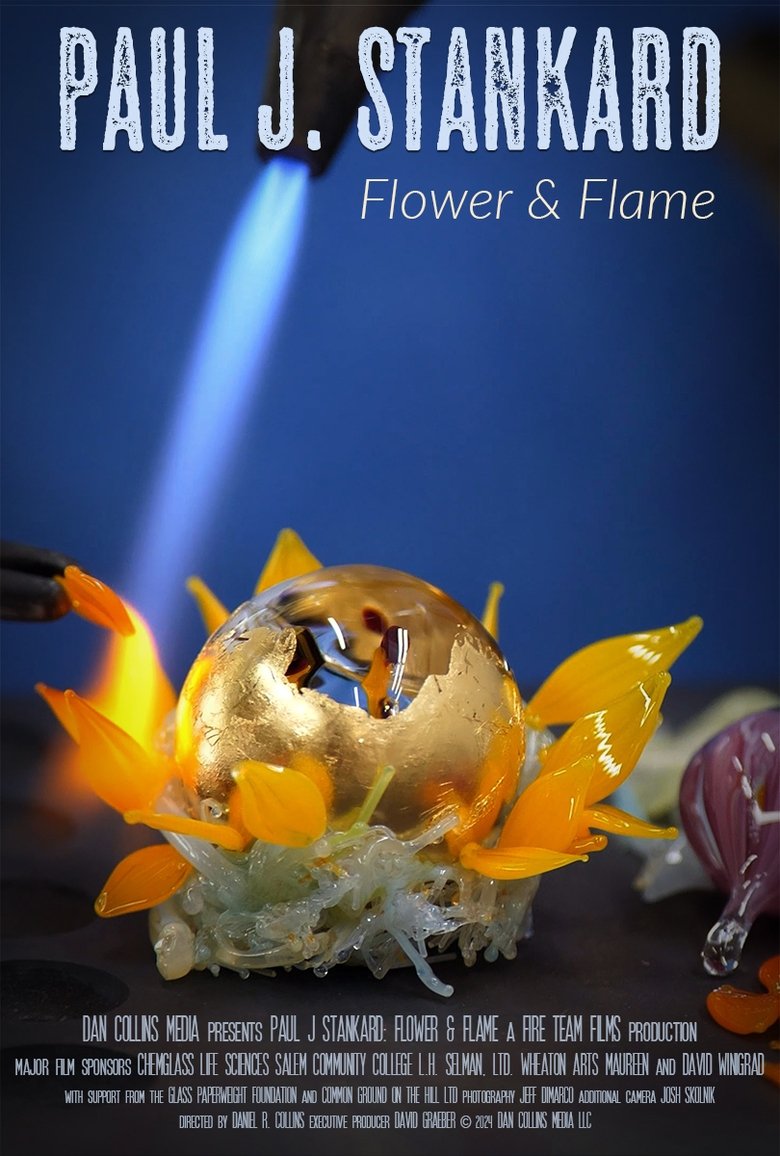 Poster of Paul J. Stankard: Flower & Flame