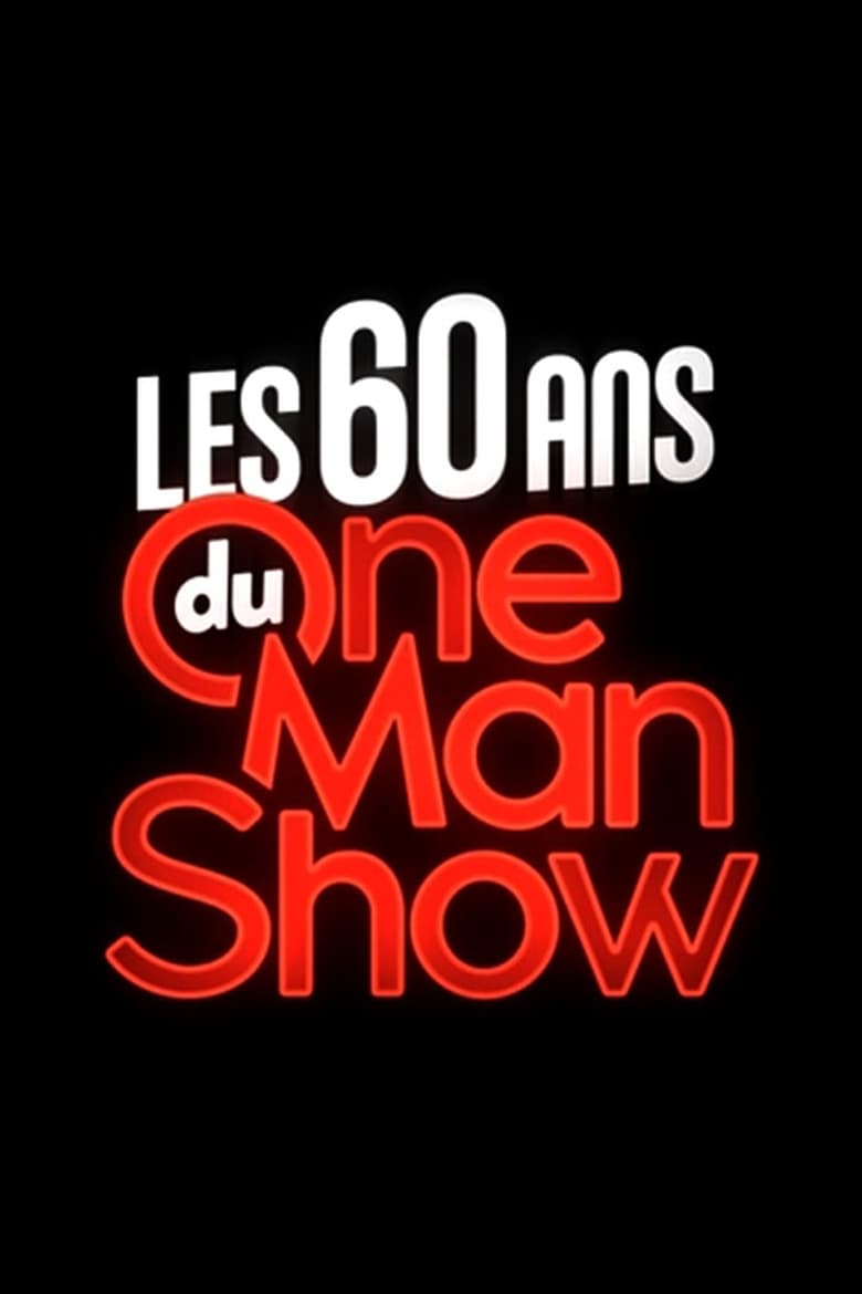 Poster of Les 60 ans du one-man-show