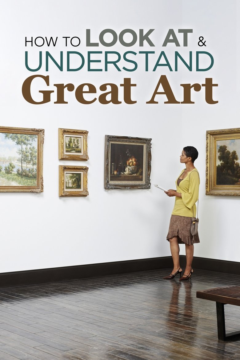Poster of How to Look at and Understand Great Art