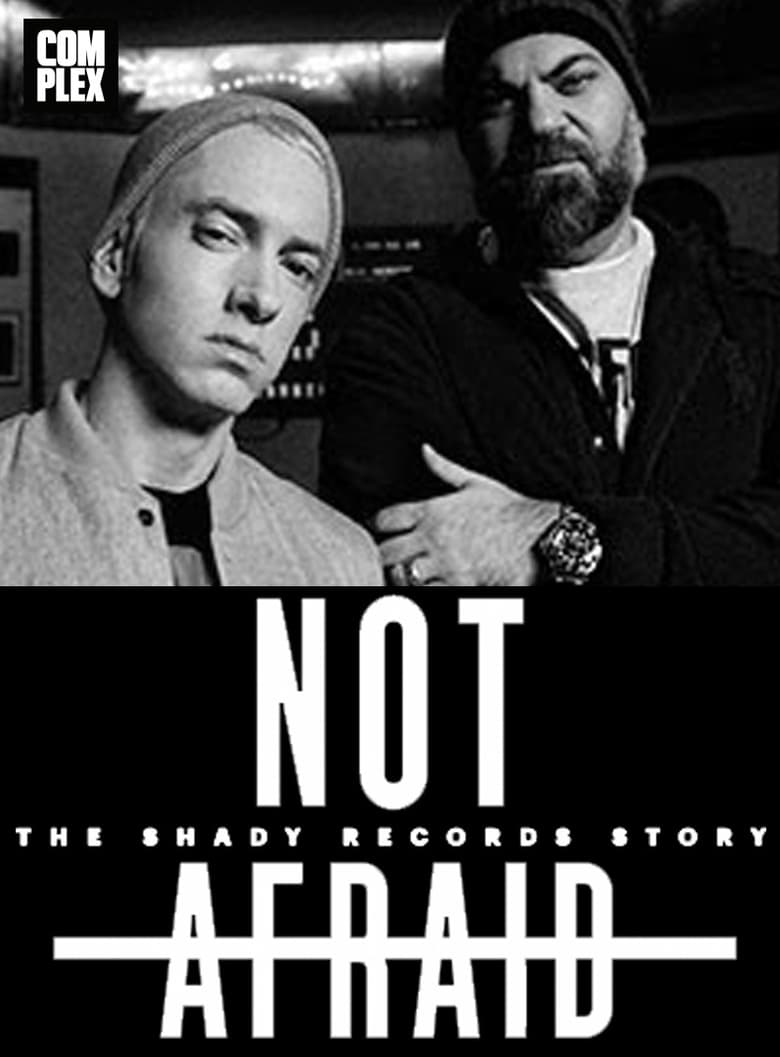 Poster of Not Afraid: The Shady Records Story